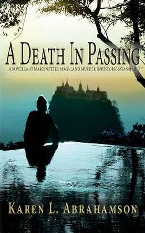 A Death in Passing de Karen L. Abrahamson