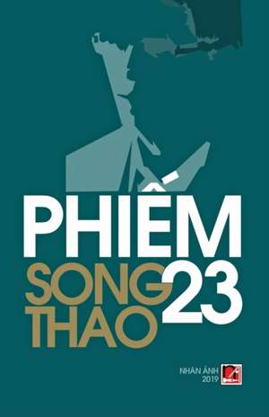 Phi&#7871;m 23 de Thao Song