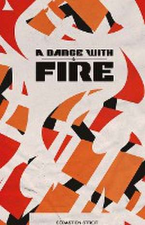 A Dance With Fire de Sébastien Streit