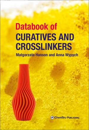 Databook of Curatives and Crosslinkers de Malgorzata Hanson