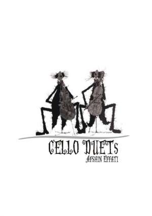 Cello Duets de Afshin Effati