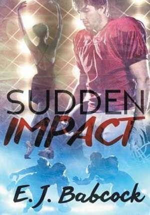 Sudden Impact de Ej Babcock