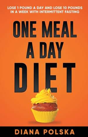 One Meal a Day Diet de Diana Polska