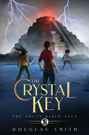 The Crystal Key de Douglas Smith