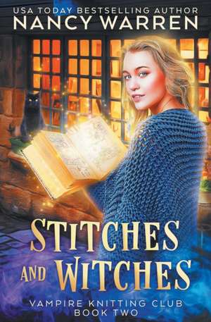 Stitches and Witches de Nancy Warren