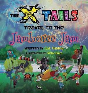 The X-tails Travel to the Jamboree Jam de L. A. Fielding