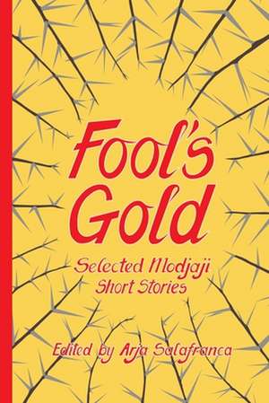 Fools' Gold de Arja Salafranca