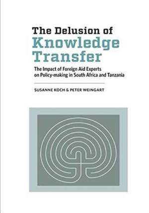 The Delusion of Knowledge Transfer de Susanne Koch