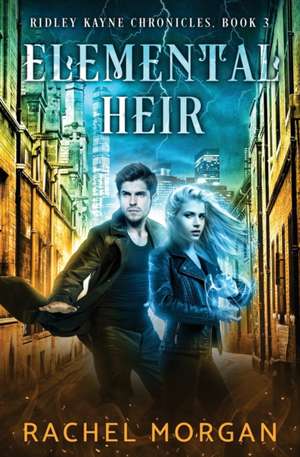 Elemental Heir de Rachel Morgan