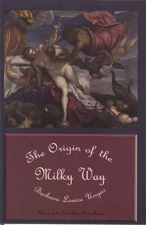 The Origin of the Milky Way de Barbara Louis Ungar