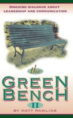 The Green Bench II de Matt Rawlins