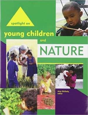 Spotlight on Young Children and Nature