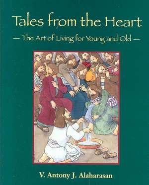 Alaharasan, A: TALES FROM THE HEART de Antony Alaharasan