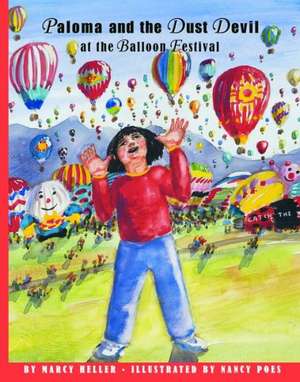 Paloma and the Dust Devil at the Balloon Festival de Marcy Heller