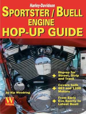 Sportster/Buell Engine Hop-Up Guide de Kip Woodring