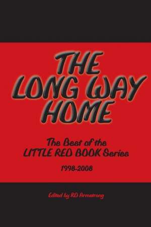 The Long Way Home: The Best of the Little Red Book Series 1998 -2008