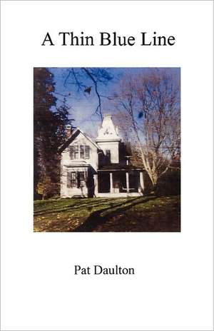 A Thin Blue Line de Pat Daulton