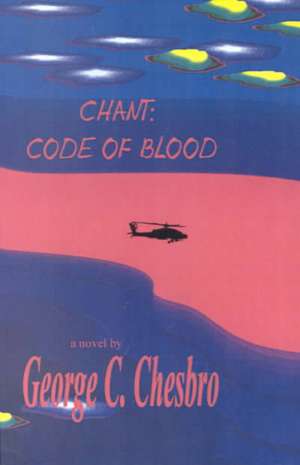 Chant: Code of Blood de George C. Chesbro