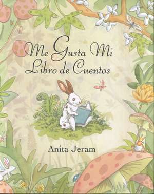 Me Gusta Mi Libro de Cuentos de Anita Jeram