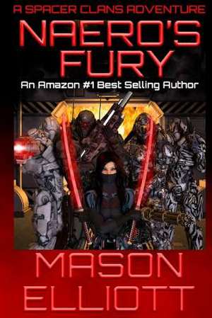 Naero's Fury: A Spacer Clans Adventure