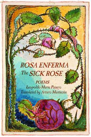 Rosa Enferma / The Sick Rose de Leopoldo Maria Panero