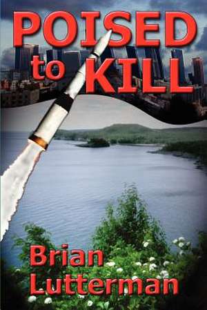 Poised to Kill de Brian Lutterman