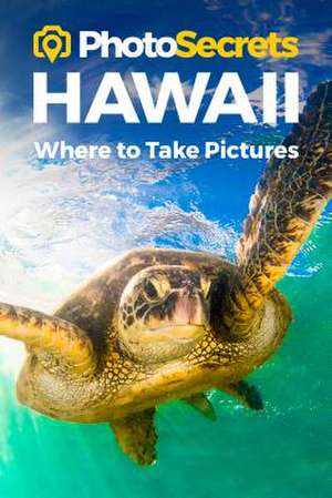 PHOTOSECRETS HAWAII PHOTOGRAPHERS GUID de Andrew Hudson