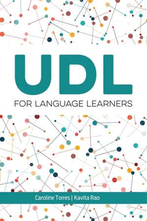UDL for Language Learners de Caroline Torres