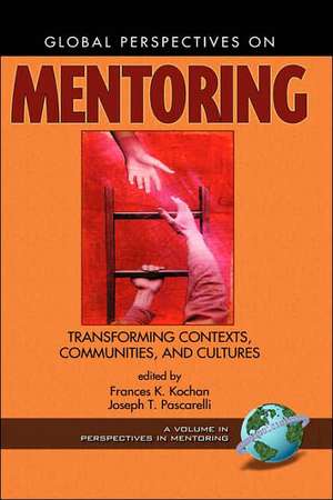 Global Perspectives on Mentoring (Hc) de Frances K. Kochan