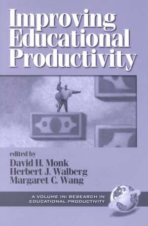 Improving Educational Productivity (PB) de David H. Monk