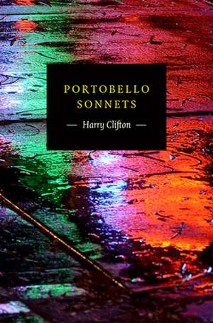 Portobello Sonnets de Harry Clifton