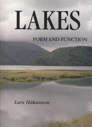 Lakes: Form and Function de Lars Hakanson