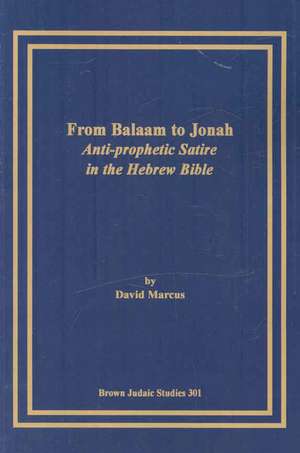 From Balaam to Jonah de David Marcus