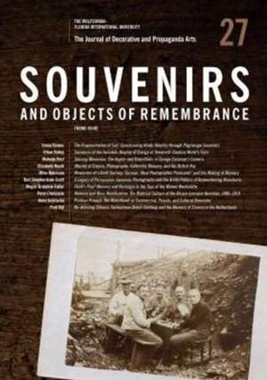 The Journal of Decorative and Propaganda Arts – Issue 27: Souvenirs and Objects of Remembrance de Jonathan Mogul