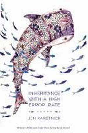 Inheritance with a High Error Rate de Jen Karetnick