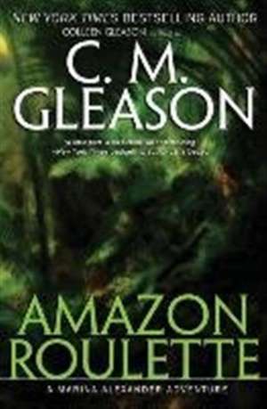 Amazon Roulette de C. M. Gleason