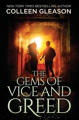 The Gems of Vice and Greed de Colleen Gleason