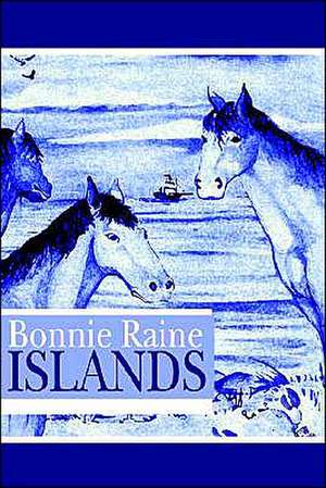 Islands de Bonnie Raine