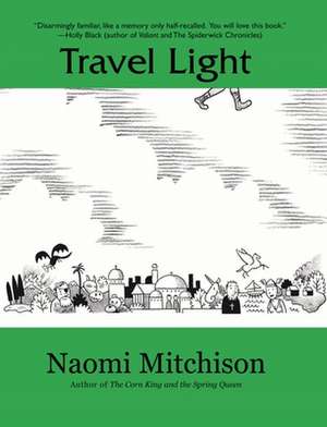 Travel Light de Naomi Mitchison