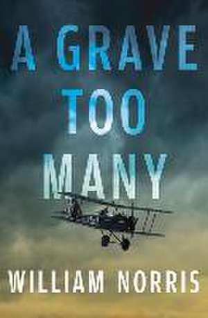 A Grave Too Many de William Norris