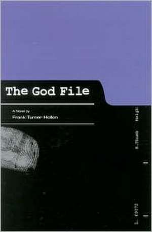 The God File de Frank Turner Hollon