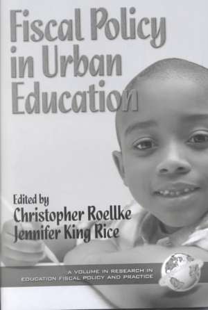 Fiscal Policy in Urban Education (PB) de Jonathan A. Sheldon