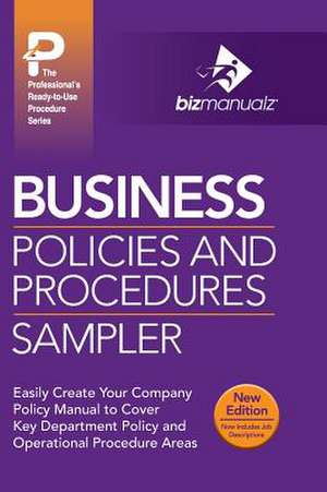 Business Policies and Procedures Sampler de Inc. Bizmanualz