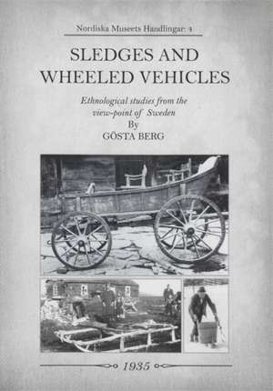 Sledges and Wheeled Vehicles de Gosta Berg