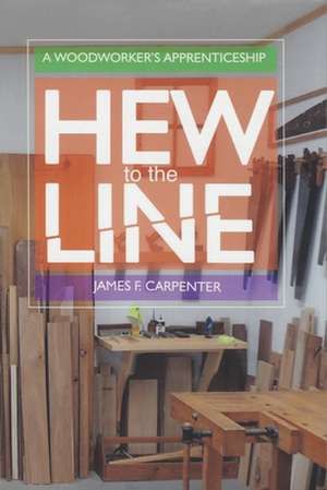 Hew to the Line de Sonja Boushek