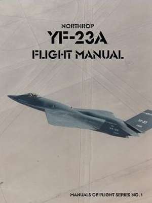 Northrop YF-23A Flight Manual de United States Air Force Academy