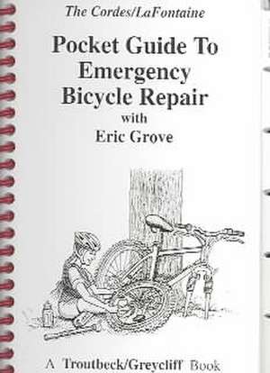 Pocket Guide to Emergency Bicycle Repair de Ron Cordes