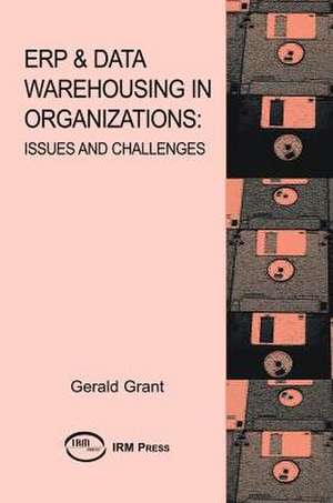 EPR & Data Warehousing in Organizations de Gerald G. Grant