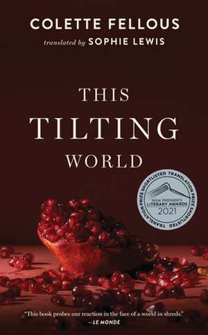 This Tilting World de Colette Fellous