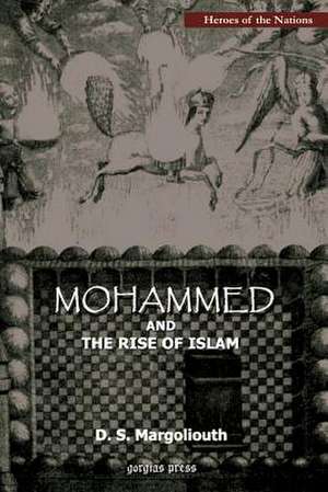 Mohammed and the Rise of Islam: Singing of Atalanta, Daphnis and Orpheus de D. S. Margoliouth